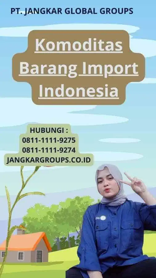 Komoditas Barang Import Indonesia