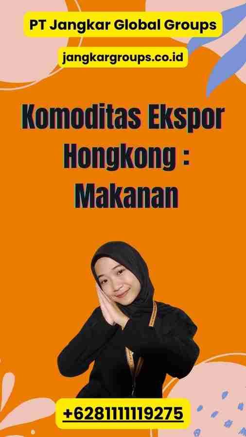 Komoditas Ekspor Hongkong : Makanan