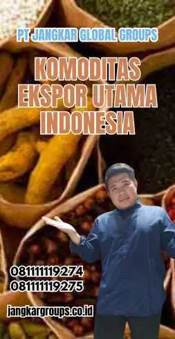 Komoditas Ekspor Utama Indonesia