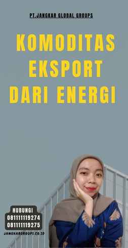 Komoditas Eksport Dari Energi 