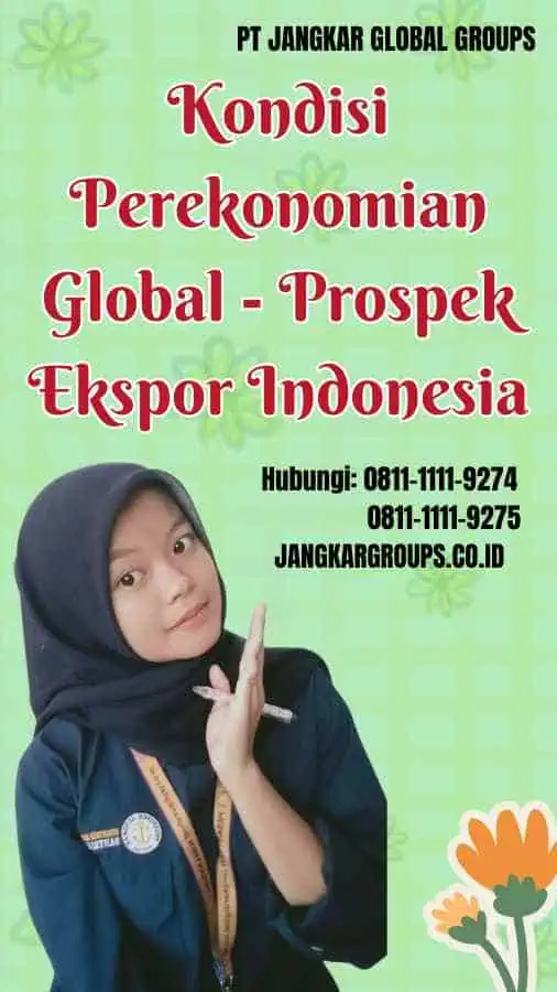 Kondisi Perekonomian Global Prospek Ekspor Indonesia