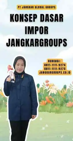 Konsep Dasar Impor Jangkargroups