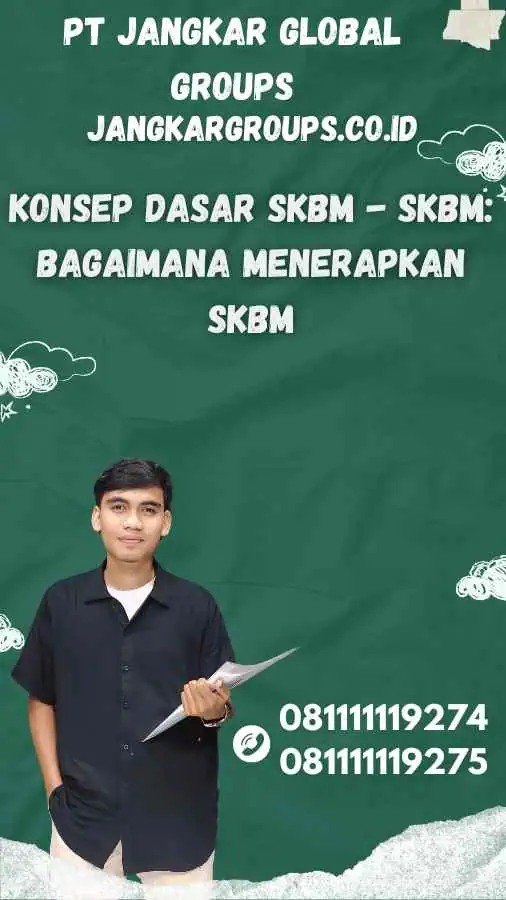 Konsep Dasar SKBM - SKBM Bagaimana Menerapkan SKBM