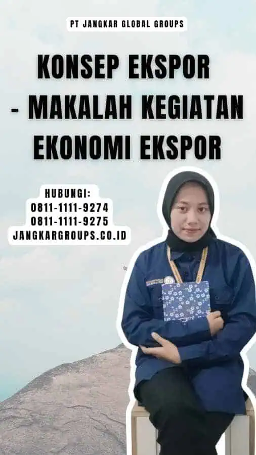 Konsep Ekspor - Makalah Kegiatan Ekonomi Ekspor