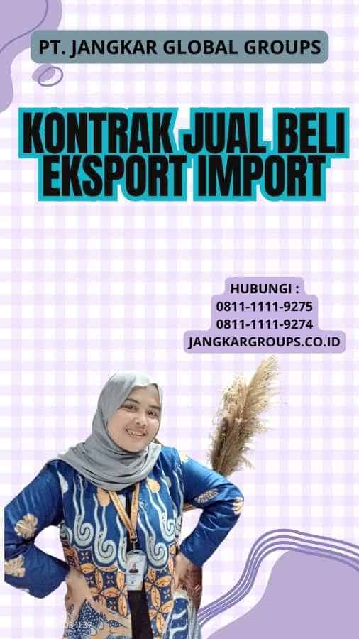 Kontrak Jual Beli Eksport Import