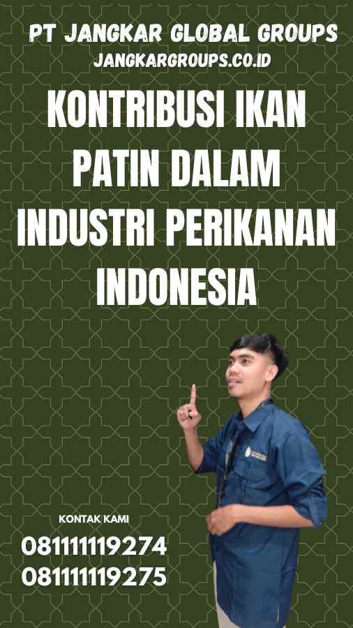 Kontribusi Ikan Patin dalam Industri Perikanan Indonesia