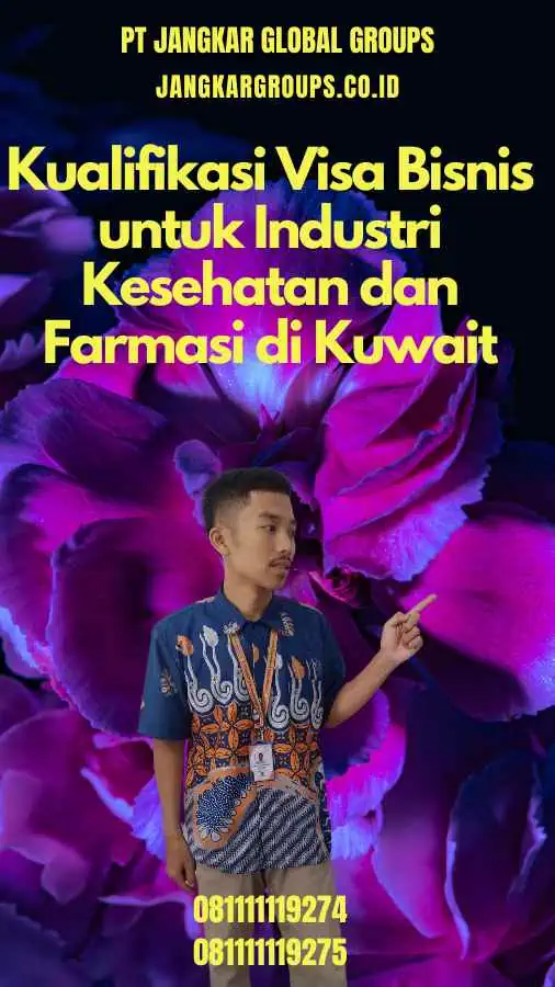 Kualifikasi Visa Bisnis untuk Industri Kesehatan dan Farmasi di Kuwait