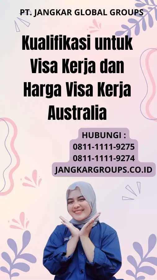 Kualifikasi untuk Visa Kerja dan Harga Visa Kerja Australia