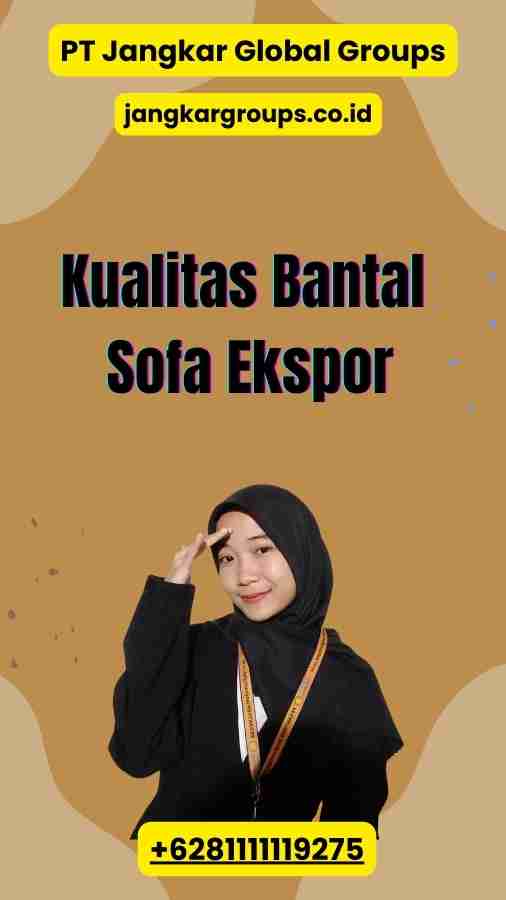 Kualitas Bantal Sofa Ekspor