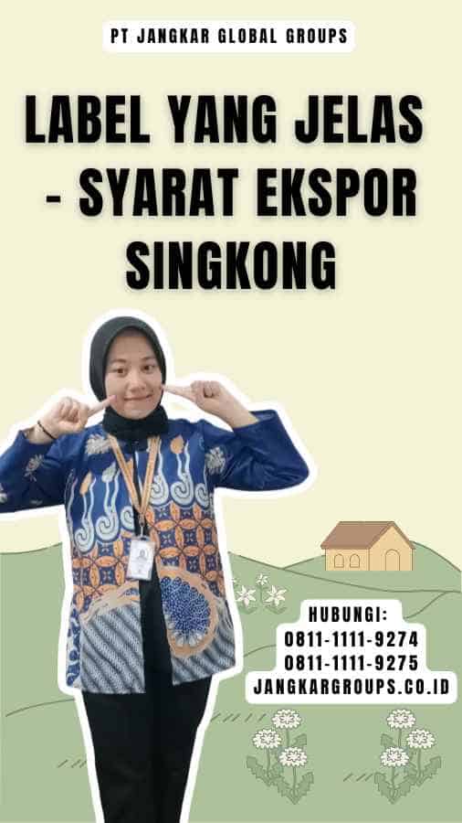 Label yang Jelas - Syarat Ekspor Singkong