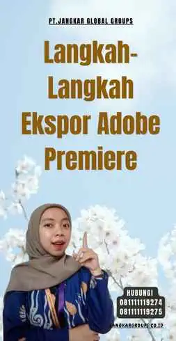 Langkah-Langkah Ekspor Adobe Premiere