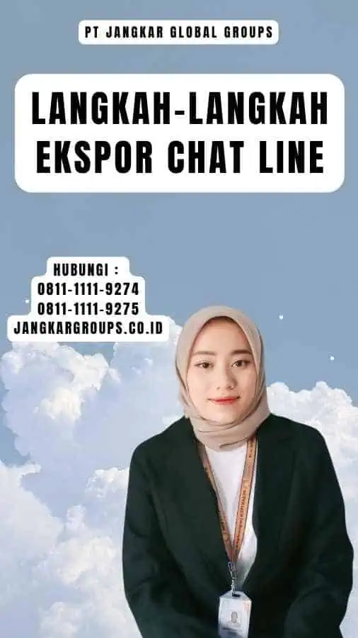 Langkah-Langkah Ekspor Chat Line