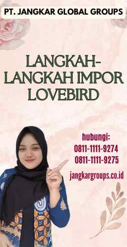 Langkah-Langkah Impor Lovebird