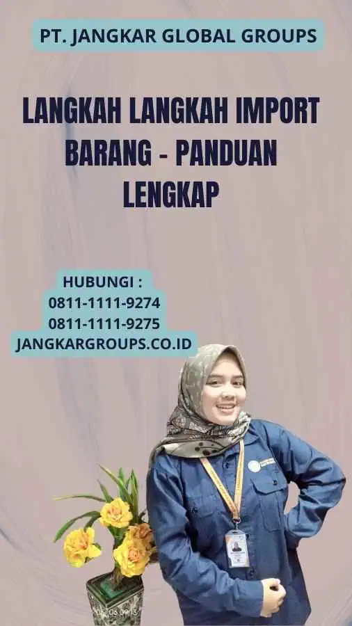 Langkah Langkah Import Barang - Panduan Lengkap