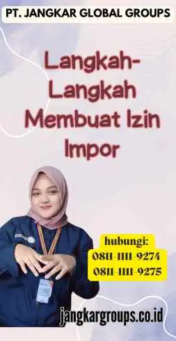 Langkah-Langkah Membuat Izin Impor