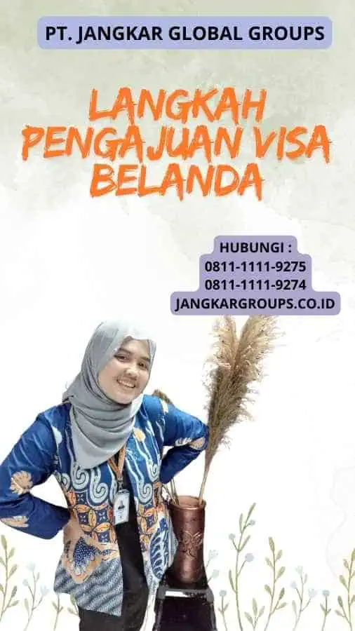 Langkah Pengajuan Visa Belanda