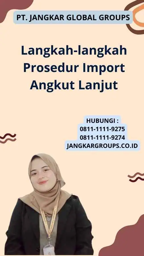 Langkah-langkah Prosedur Import Angkut Lanjut