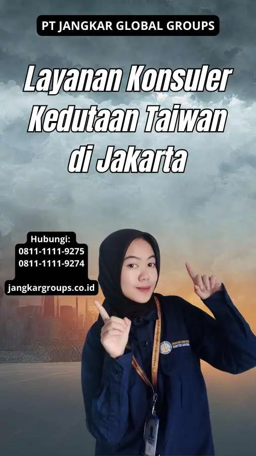 Layanan Konsuler Kedutaan Taiwan di Jakarta