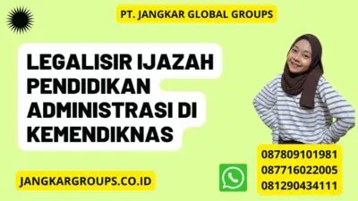 Legalisir Ijazah Pendidikan Administrasi Di Kemendiknas