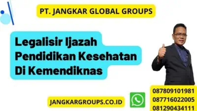 Legalisir Ijazah Pendidikan Kesehatan Di Kemendiknas