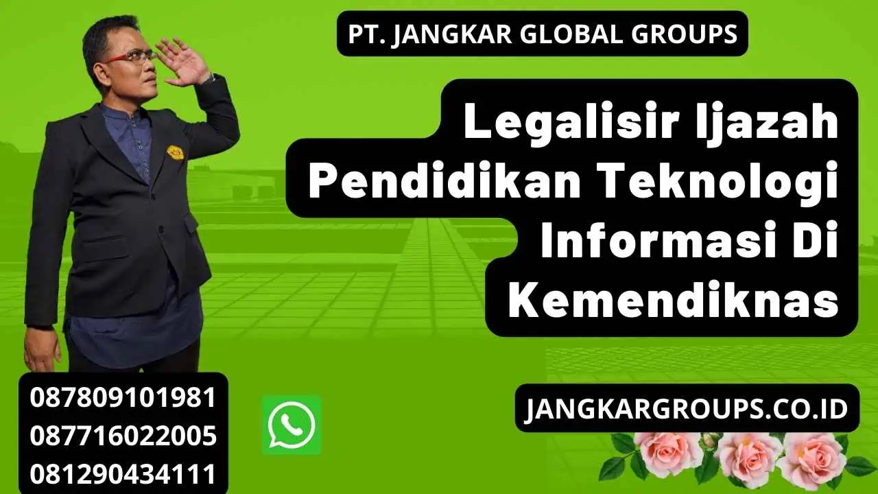 Legalisir Ijazah Pendidikan Teknologi Informasi Di Kemendiknas