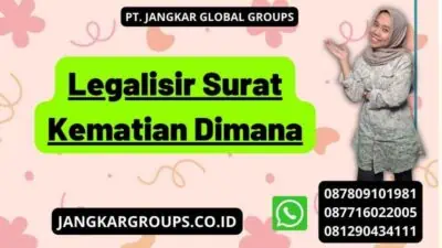 Legalisir Surat Kematian Dimana