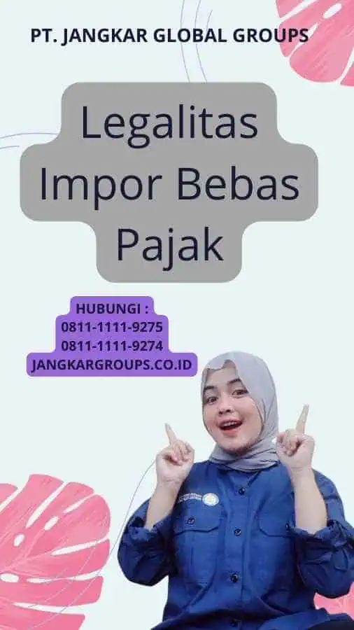 Legalitas Impor Bebas Pajak