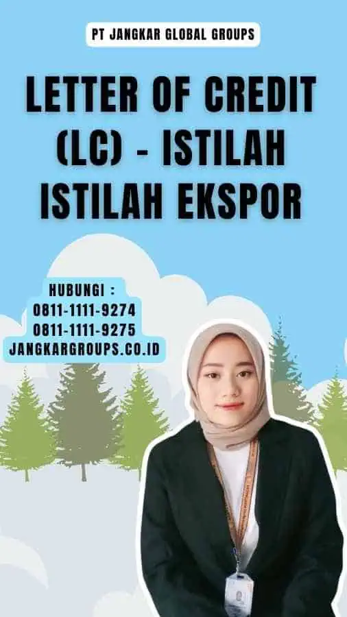 Letter of Credit (LC) - Istilah Istilah Ekspor