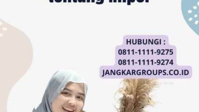 Makalah Kepabeanan Import - Menjelaskan tentang Impor