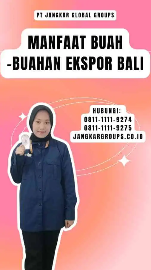 Manfaat Buah-buahan Ekspor Bali