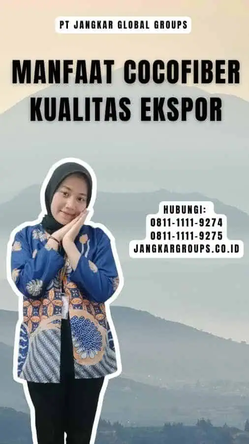 Manfaat Cocofiber Kualitas Ekspor