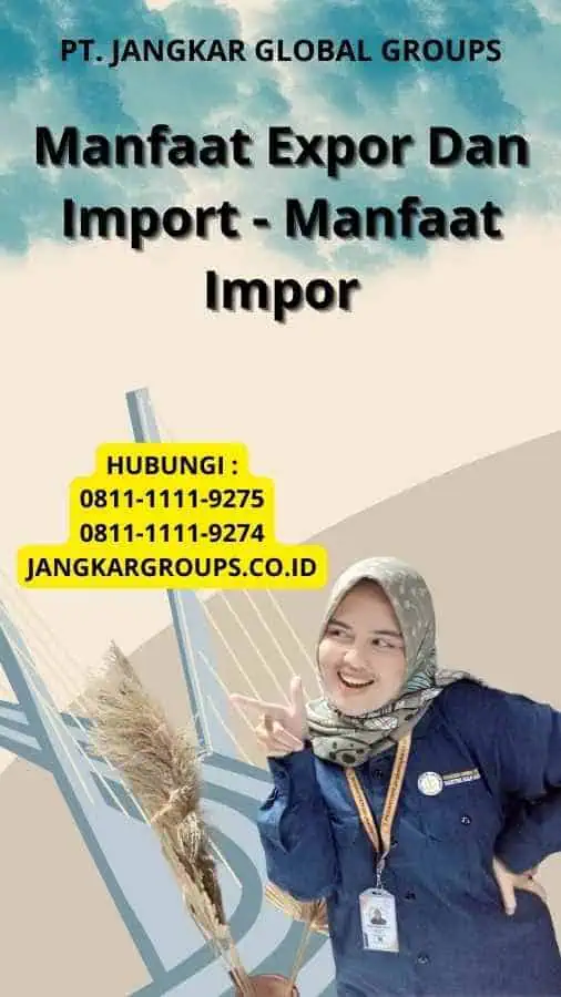 Manfaat Expor Dan Import - Manfaat Impor