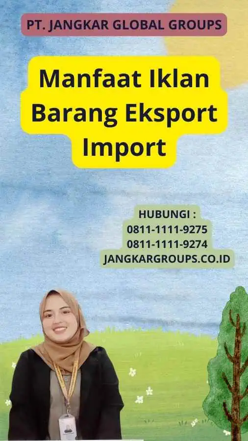 Manfaat Iklan Barang Eksport Import