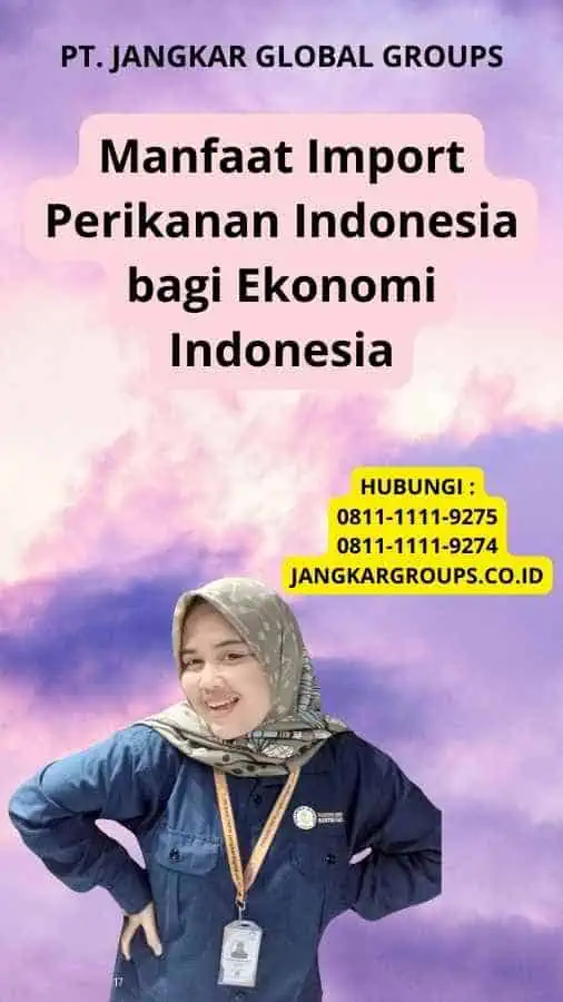 Manfaat Import Perikanan Indonesia bagi Ekonomi Indonesia