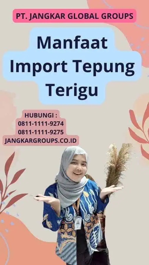 Manfaat Import Tepung Terigu