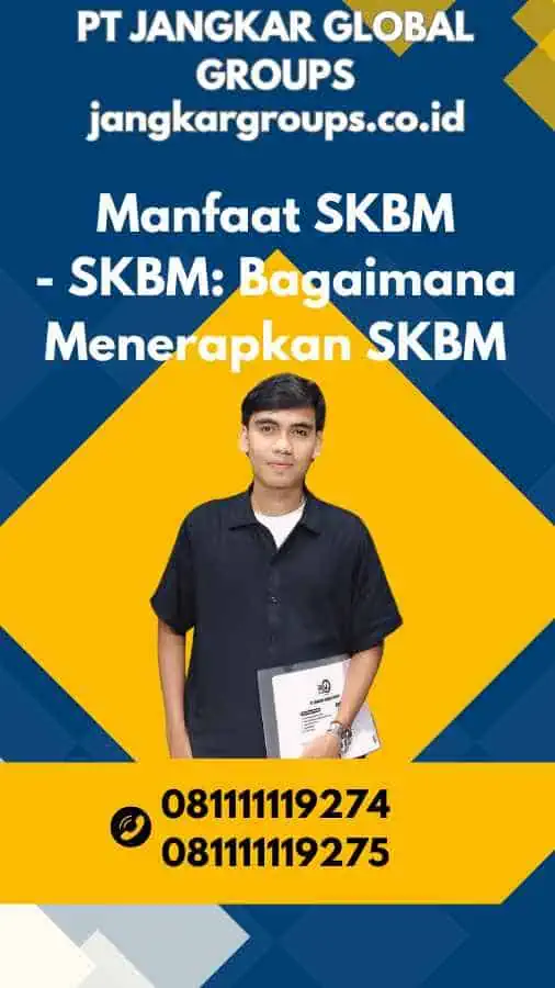 Manfaat SKBM - SKBM Bagaimana Menerapkan SKBM