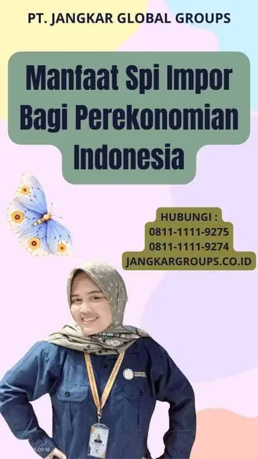 Manfaat Spi Impor Bagi Perekonomian Indonesia