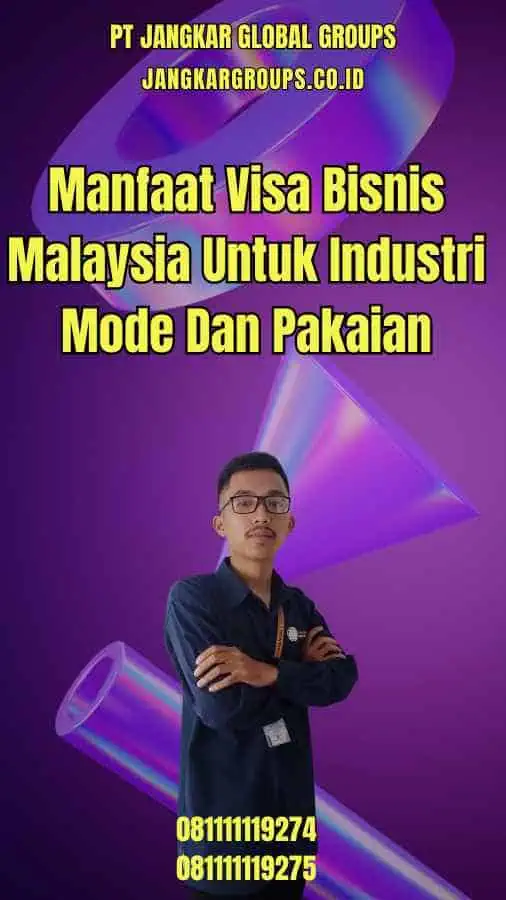 Manfaat Visa Bisnis Malaysia Untuk Industri Mode Dan Pakaian