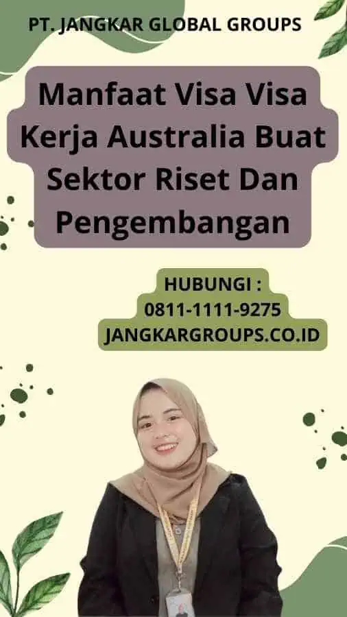 Manfaat Visa Visa Kerja Australia Buat Sektor Riset Dan Pengembangan