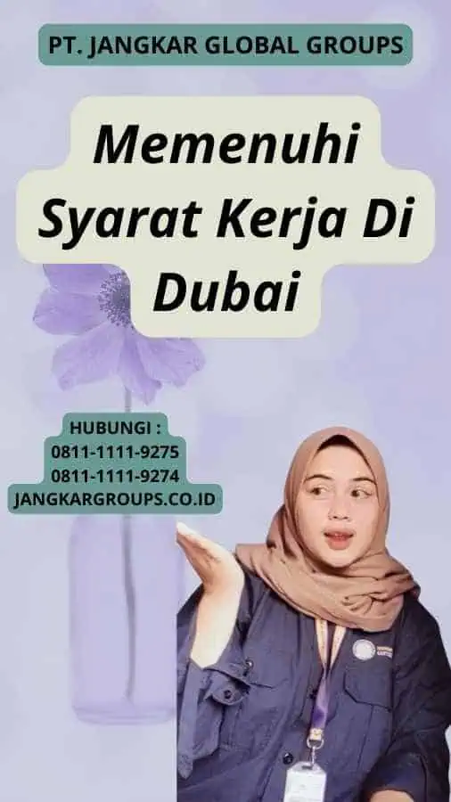 Memenuhi Syarat Kerja Di Dubai