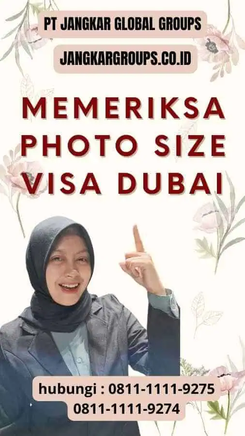 Memeriksa Photo Size Visa Dubai