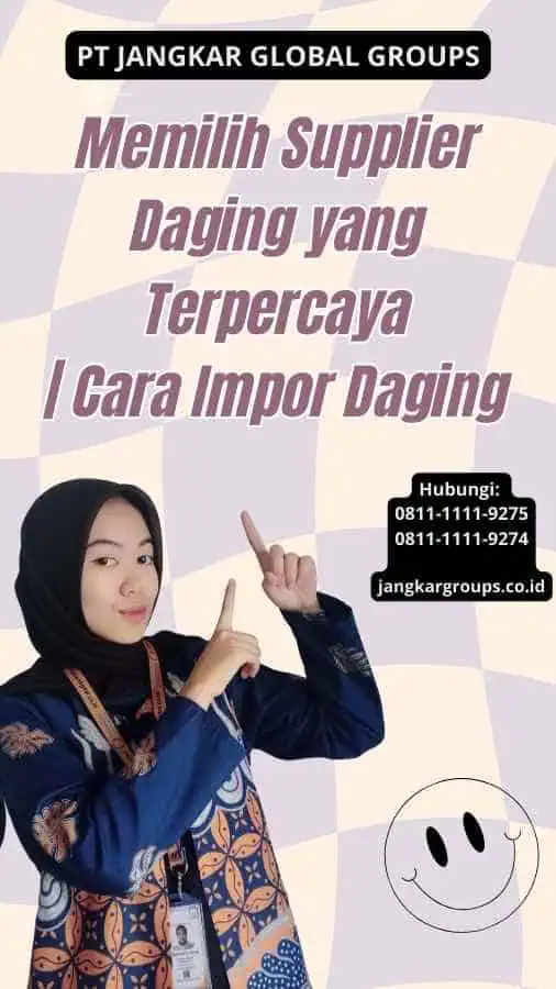 Memilih Supplier Daging yang Terpercaya Cara Impor Daging