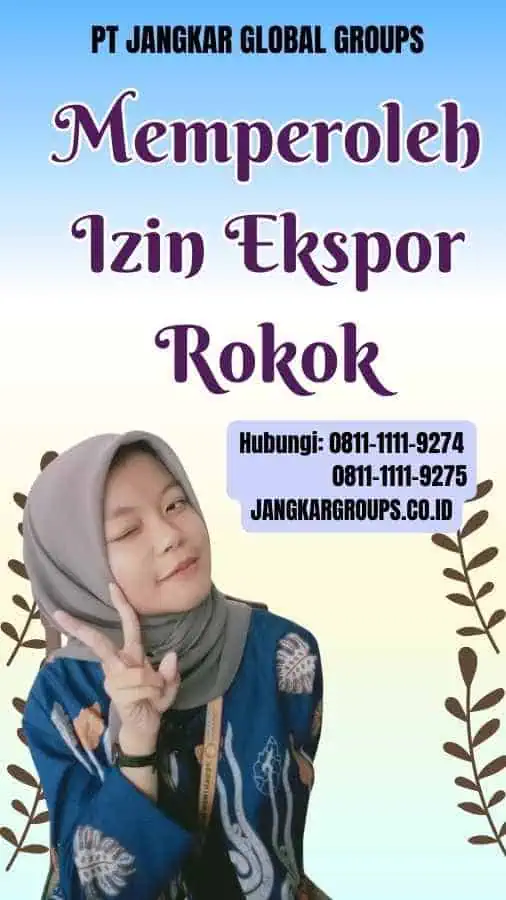 Memperoleh Izin Ekspor Rokok