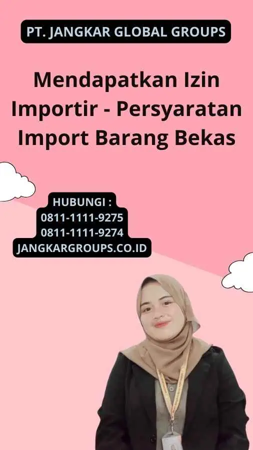 Mendapatkan Izin Importir - Persyaratan Import Barang Bekas