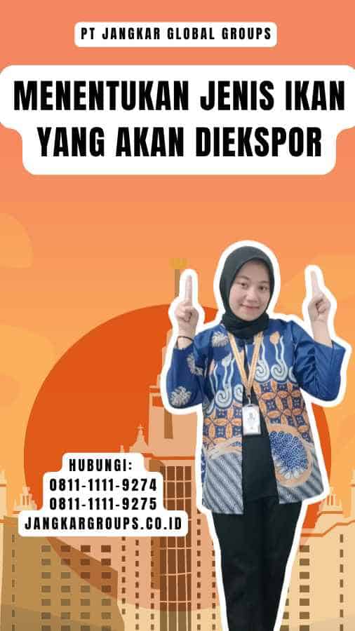 Menentukan Jenis Ikan yang Akan Diekspor