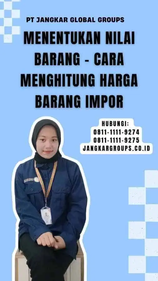 Menentukan Nilai Barang - Cara Menghitung Harga Barang Impor