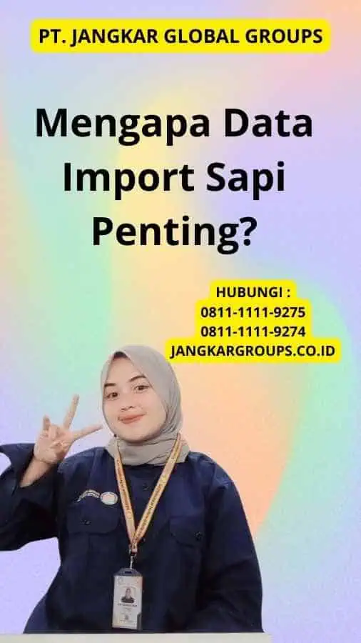 Mengapa Data Import Sapi Penting?