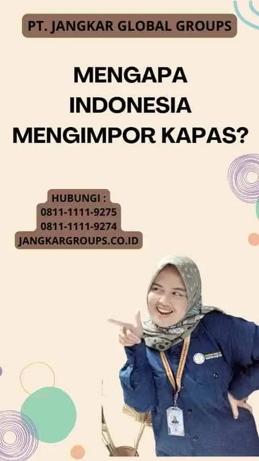 Mengapa Indonesia Mengimpor Kapas?