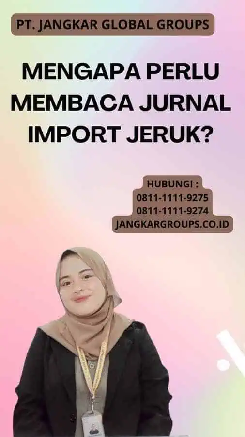 Mengapa Perlu Membaca Jurnal Import Jeruk?