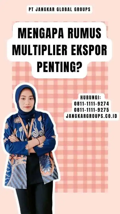 Mengapa Rumus Multiplier Ekspor Penting